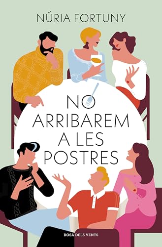 No arribarem a les postres (Catalan Edition)