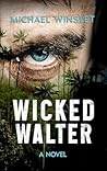 Wicked Walter: Ex...