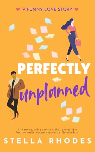 Perfectly Unplanned (Kindle Edition)
