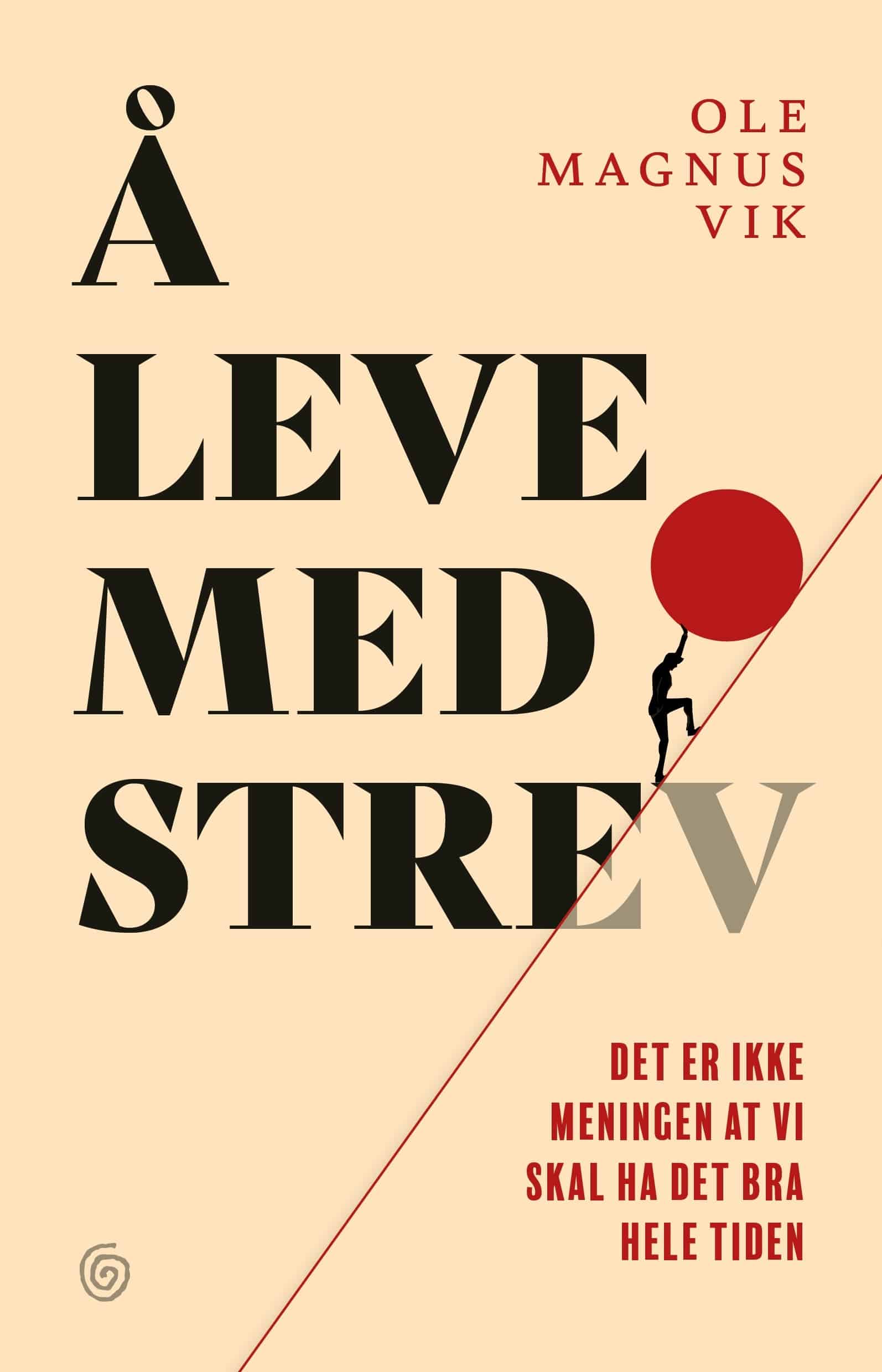 Å leve med strev