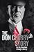 The Don Cherry Story by Cindy Cherry