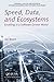 Speed, Data, and Ecosystems: Excelling in a Software-Driven World (Chapman & Hall/CRC Innovations in Software Engineering and Software Development Series)