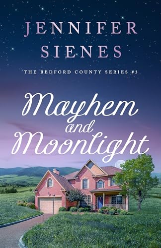 Mayhem and Moonlight (Bedford County)