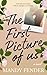 The First Picture of Us: A ...