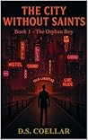 The City Without Saints by D.S. Coellar