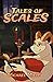 Tales of Scales