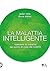 La malattia intelligente by Jader Tolja