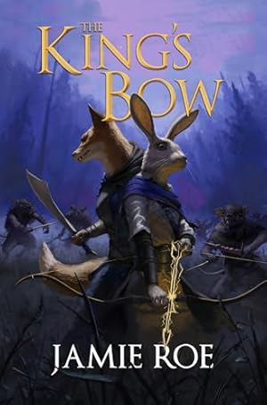 The King's Bow (The Great Lighthouse, Book 1)
