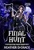 Final Hunt by Heather D. Grace