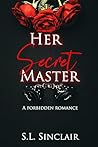 Her Secret Master: A Forbidden, Age-Gap, BDSM Novel (Poison Pleasures) Book cover for Her Secret Master: A Forbidden, Age-Gap, BDSM Novel (Poison Pleasures)