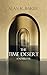THE TIME DESERT: A Novelette