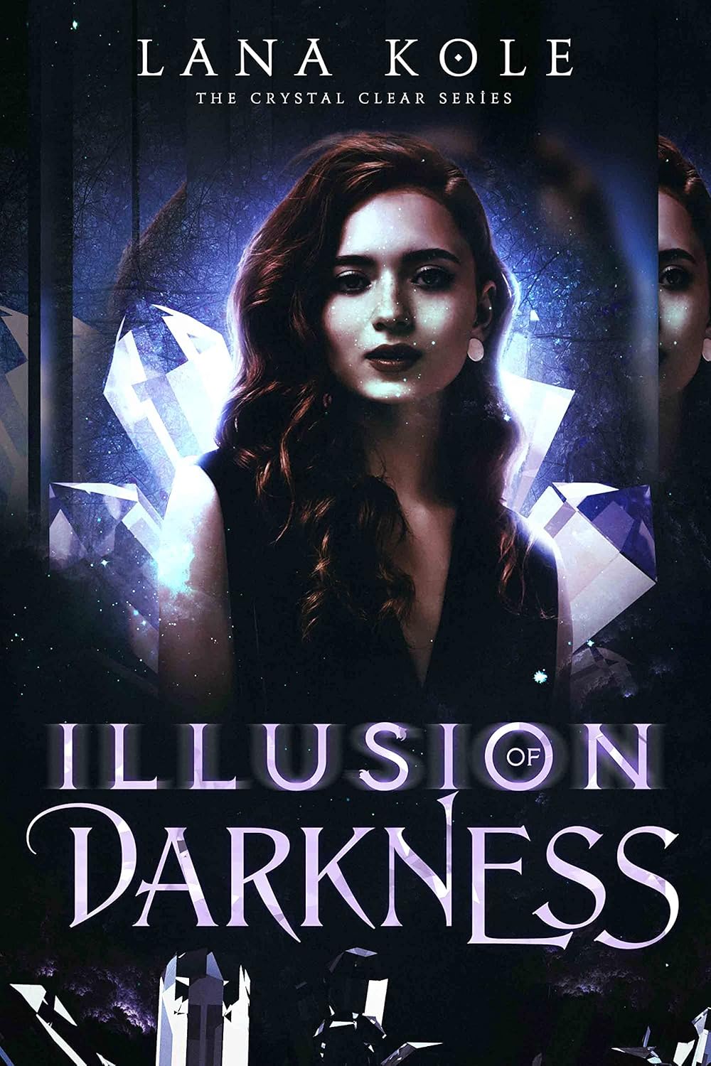 Illusion of Darkness (Crystal Clear, #3)