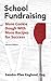 School Fundraising by Sandra Pfau Englund