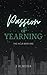 Passion of Yearning (The Hi...