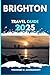 BRIGHTON TRAVEL GUIDE by Theodore W. Ravenscroft
