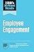HBR's 10 Must Reads on Employee Engagement (featuring "The Power of Hidden Teams" by Marcus Buckingham and Ashley Goodall)