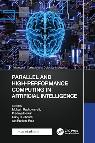 Parallel and High-Performance Computing in Artificial Intelligence (Advances in Computational Collective Intelligence)