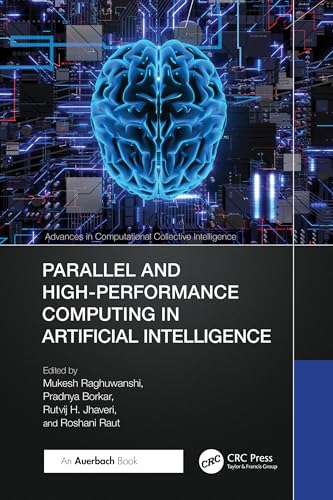 Parallel and High-Performance Computing in Artificial Intelligence (Advances in Computational Collective Intelligence)