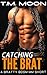 Catching the Brat: A Bratty BDSM MM Short (Dominant and Submissive MM Stand-alones)