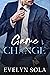 Game Change by Evelyn Sola Game Change by Evelyn Sola