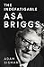 The Indefatigable Asa Briggs