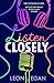 Listen Closely