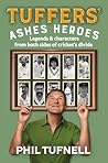Tuffers' Ashes Heroes by Phil Tufnell