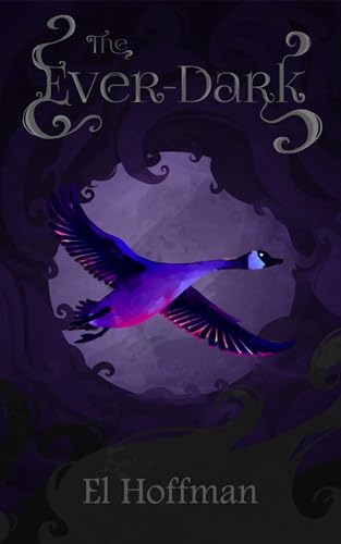 The Ever-Dark: A New Adult Literary Romantic Fantasy Novella (Kindle Edition)