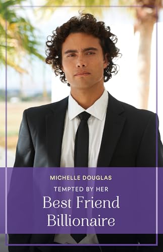 Tempted By Her Best Friend Billionaire (Kindle Edition)