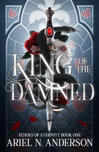 King of the Damned (Echoes of Eternity #1)