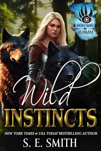 Wild Instincts (More Than Human Book 3)