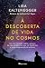 À Descoberta de Vida no Cosmos (Portuguese Edition)