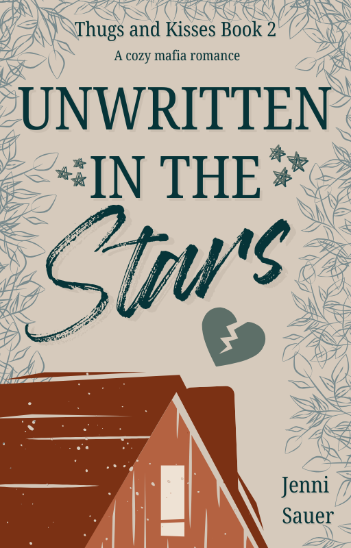 Unwritten in the Stars (Thugs and Kisses, #2)