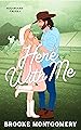 Book cover for Here With Me (Sugarland Creek, #1)