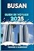 BUSAN GUIDE DE VOYAGE by Theodore W. Ravenscroft