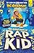 The Adventures of Rap Kid: A hilarious, high-energy new series from the viral rapping social media sensation