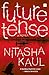 Nitasha Kaul-Future Tense -...