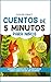 Cuentos de 5 minutos para n...