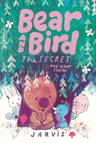 Bear and Bird: The Secret and Other Stories