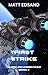 First Strike (Alien Invasio...