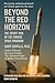Beyond the Red Horizon: The Secret Rise of the Chinese Space Program