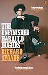 The Unfinished Harauld Hughes: Richard Ayoade's hilarious fictional quest to rescue a mythical mid-century playwright from obscurity