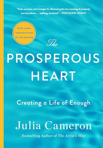 The Prosperous Heart: Creating a Life of Enough (Paperback)