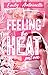 Feeling the Heat: Part One
