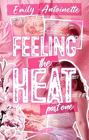 Feeling the Heat: Part One