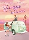Un viaggio per innamorarsi by Francesca C. Cominelli