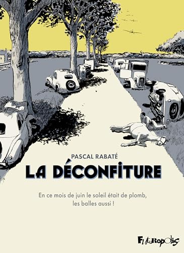 La Déconfiture - Intégrale (Hardcover)