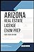 ARIZONA REAL ESTATE LICENSE...