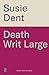 Death Writ Large