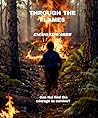 Through the Flames (The Flames and Ashes Duology) Through the Flames (The Flames and Ashes Duology)